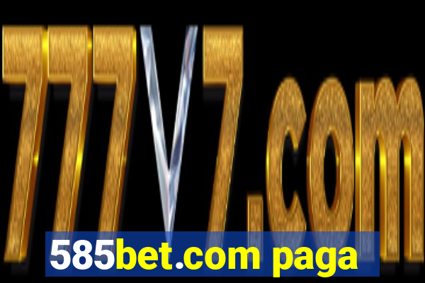 585bet.com paga